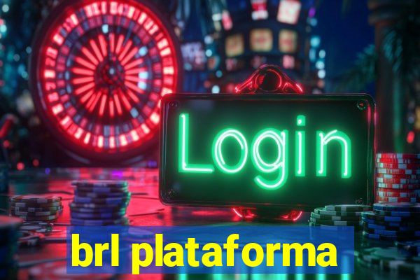 brl plataforma